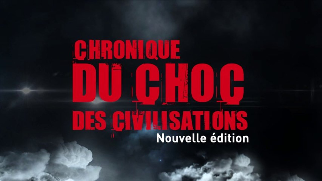 Chronique du choc des civilisations 3ème édition (septembre 2013)
