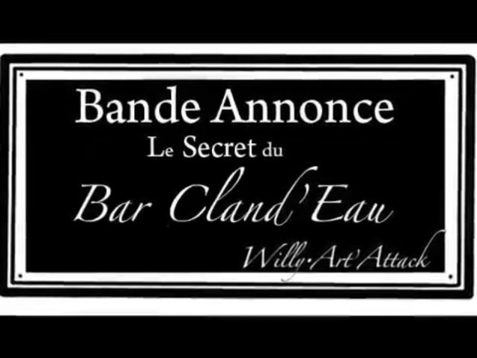 Bande Annonce le secret du Bar Cland'Eau ? l'Eau de Femme N°01 Organique Biologique !