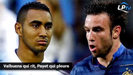 Valbuena qui rit, Payet qui pleure