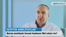 Burun ameliyatı öncesi hastanın fikri alınır mı