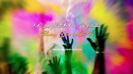 Mr.Levy - Culoarea din viata ta ( feat. 1,2 & Dj Undoo )