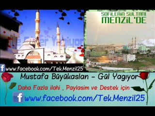 Mustafa Büyükaslan - Menzile Gül Yağıyor