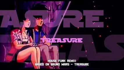 Bruno Mars - Treasure (House Funk Remix)