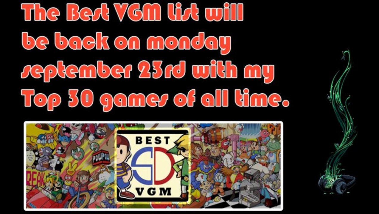 10 Days Break + My Top 30 Video Games of All Time !