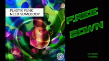 Plastik Funk - Need Somebody (Original Mix)