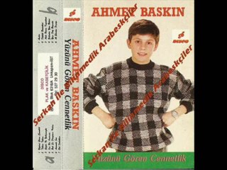 Ahmet Baskın - Anla Benim Kıymetimi (Nette İlk)