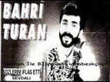 Bahri Turan - Sevdalı (Nette İlk)