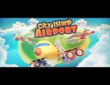 City Island: Airport Asia Hacker - Cheats pour Android et iOS Téléchargement