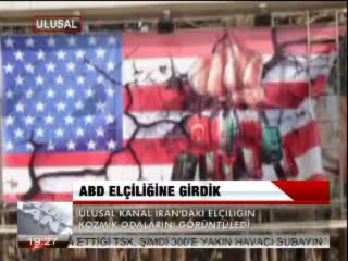ULUSAL KANAL, İRAN'DAKİ abd B. ELÇİLİĞİ'NE GİRDİ..flv