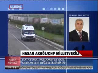CHP'Lİ AKGÖL, PATLAMAYLA İLGİLİ GELİŞMELERİ YORUMLUYOR