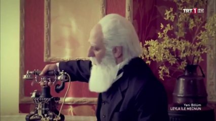 Leyla ile mecnun - ismail abi'nin dedesi telefonu icat ediyor