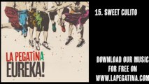 Sweet culito - La Pegatina (Eureka!, 2013)