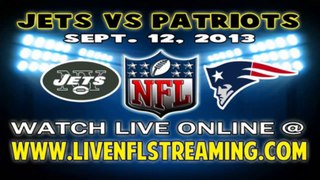 Watch Jets vs Patriots Live NFL Streaming 9/12/2013