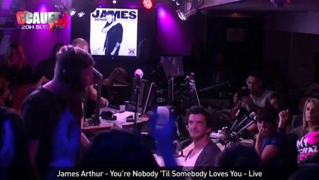 James Arthur - You're Nobody 'Til Somebody Loves You - Live - C'Cauet sur NRJ
