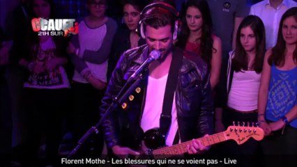 Florent Mothe - Les blessures qui ne se voient pas - Live - C'Cauet sur NRJ