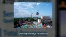 Exciting Holidays to Romania