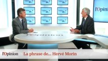 La phrase de... Hervé Morin