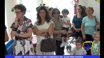 Andria | Inaugurato asilo nido comunale nel quartiere europa