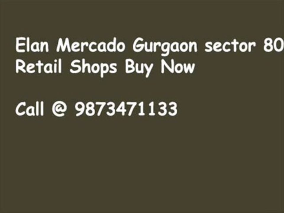Elan Mercado 9873471133 Sector 80 gurgaon YY call us for bookings