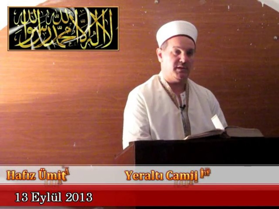 Cuma Vaaz'ı Yeraltı Camii İmam Hatibi / Hafız Ümit AYDIN