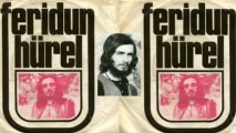 Feridun Hürel - Bir Sevmek Bin Defa...& Üzülme Değmez Hayat