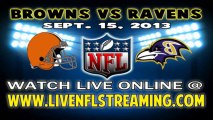 Watch Cleveland Browns vs Baltimore Ravens Live Online Stream September 15, 2013