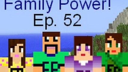 Minecraft Family Ep. 52 Lots of Chicks! Family Power :D