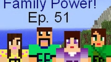 Minecraft Family Ep. 51 Productive Day! Family Power :D