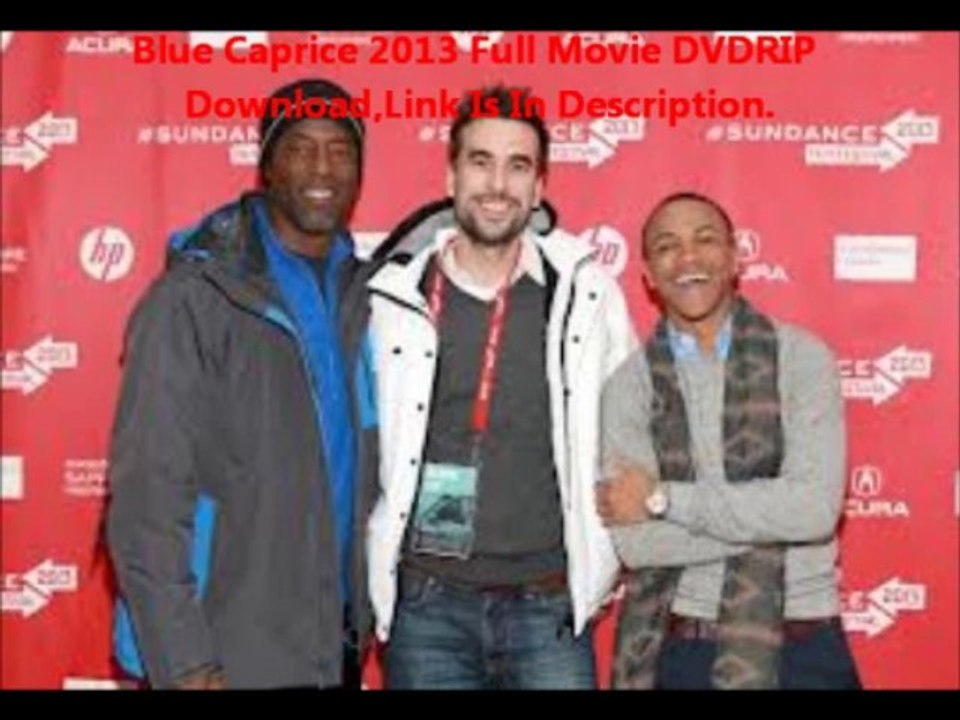 blue caprice 2013 full movie DVDRIP download