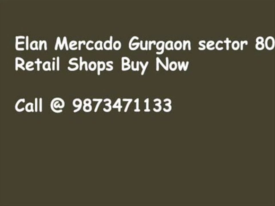 elan mercado gurgaon ( 9873471133 ) elan sector 80 gurgaon