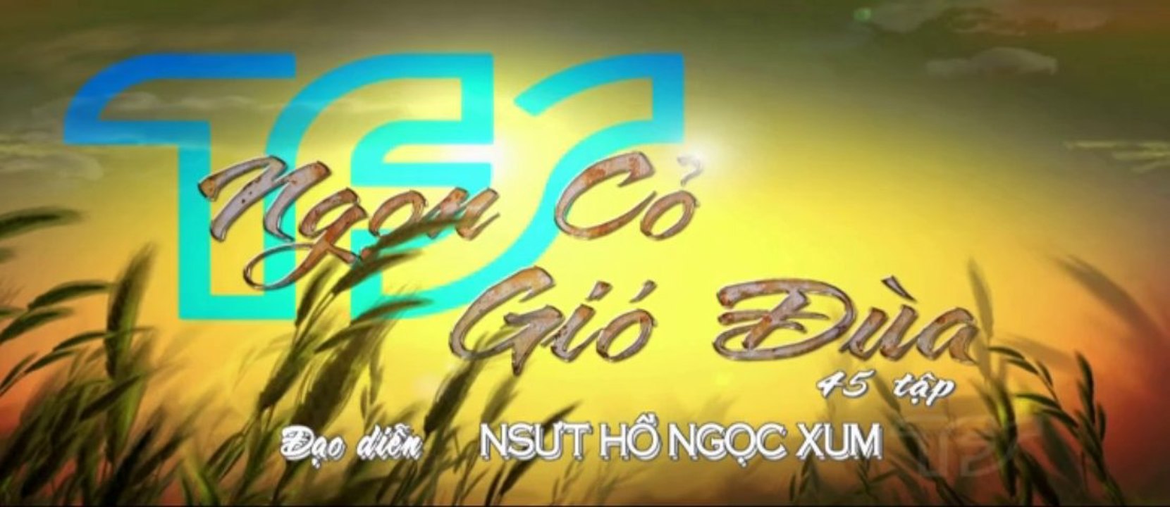 phim Ngọn Cỏ Giò Đùa 2013