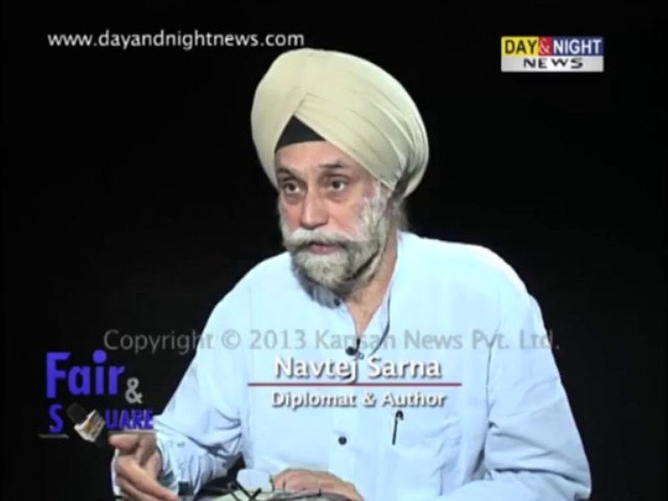 Fair & Square - Navtej Sarna, Diplomat & Author...