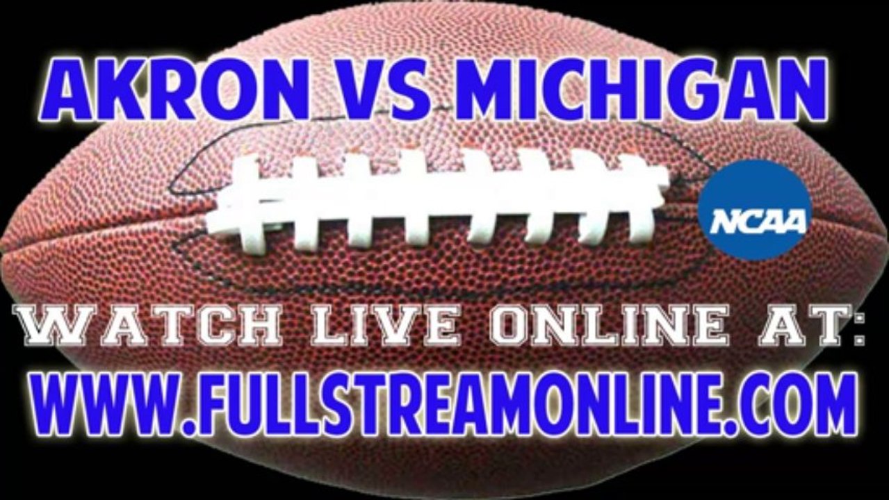 Watch Akron Zips vs Michigan Wolverines Live Online Stream 9/14/13