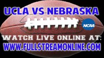 Watch UCLA vs Nebraska Online Streaming