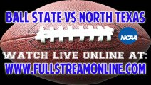 Stream To Ball State vs North Texas NCAA College Football Live Online