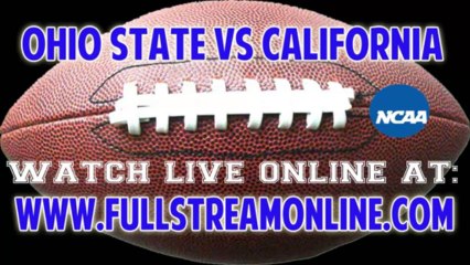 Watch "Live" Ohio State vs California NCAA Football Game Online