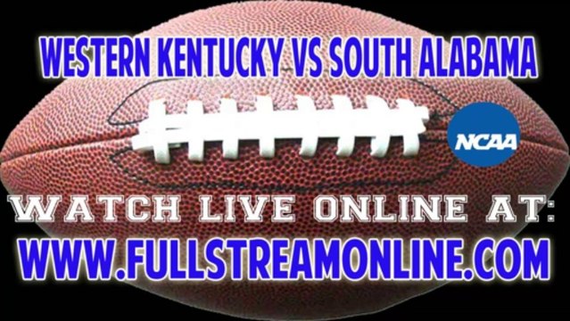 Stream To Western Kentucky vs South Alabama NCAA College Football Live Online