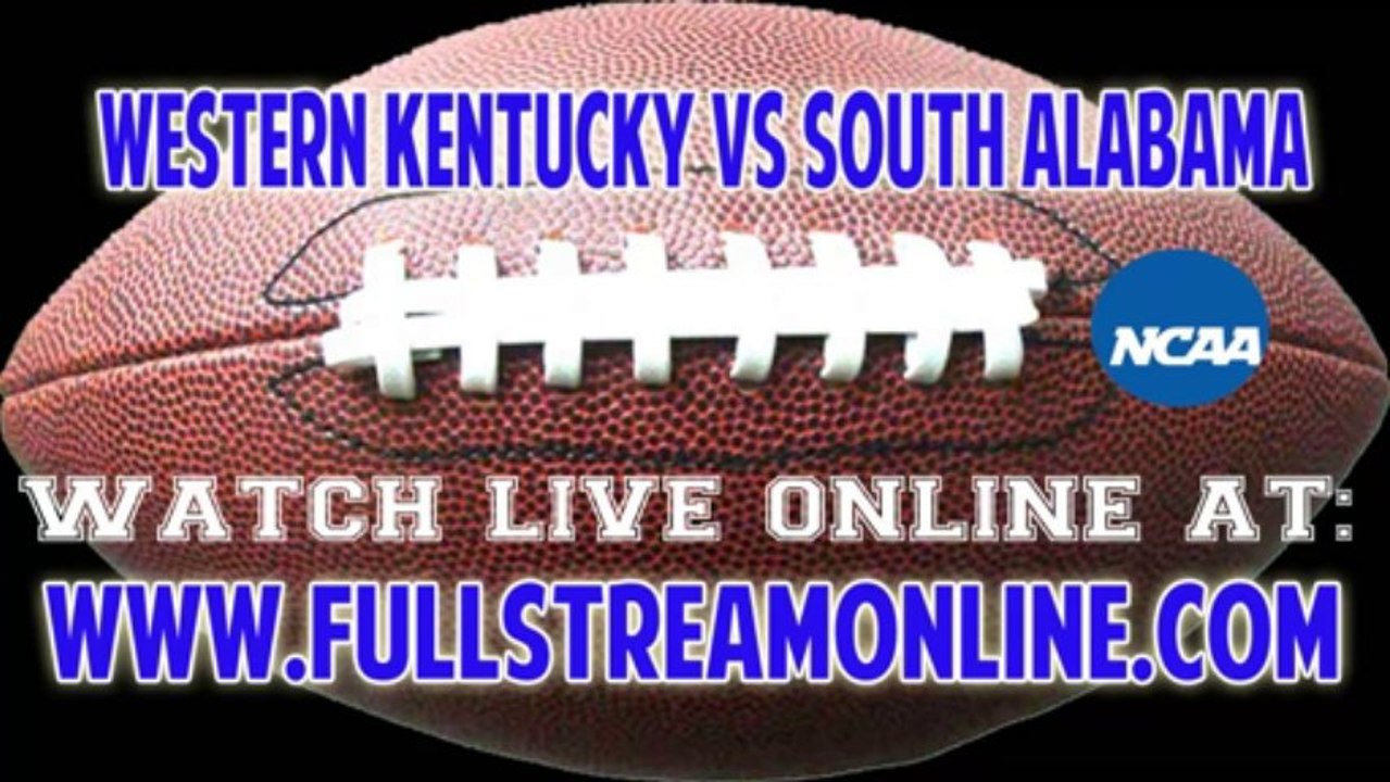 Stream To Western Kentucky vs South Alabama NCAA College Football Live Online