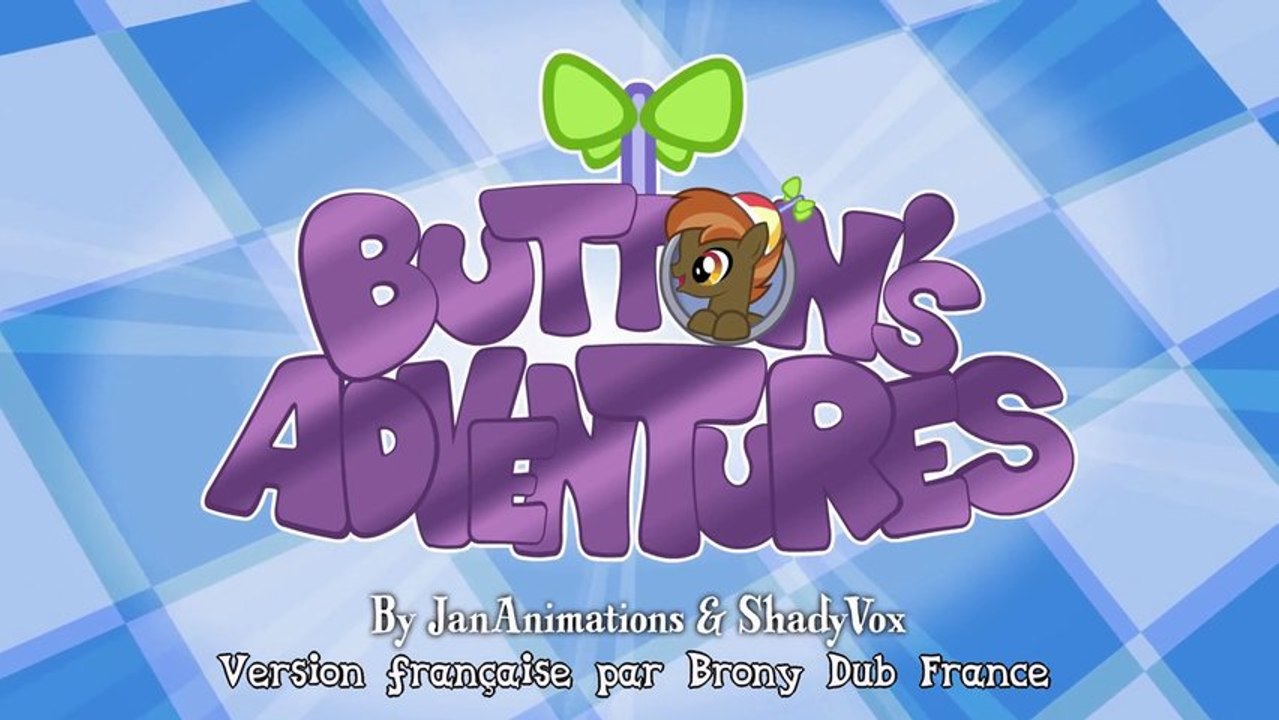 [VF/Fandub] Button's Adventures - 01 - Pilote