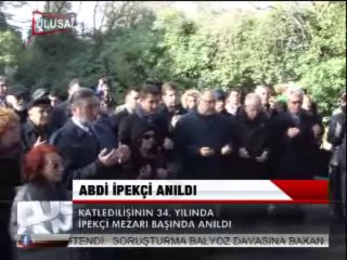 Download Video: ABDİ İPEKÇİ ANILDI