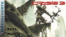 Découverte | Crysis 3 : Beta Multi