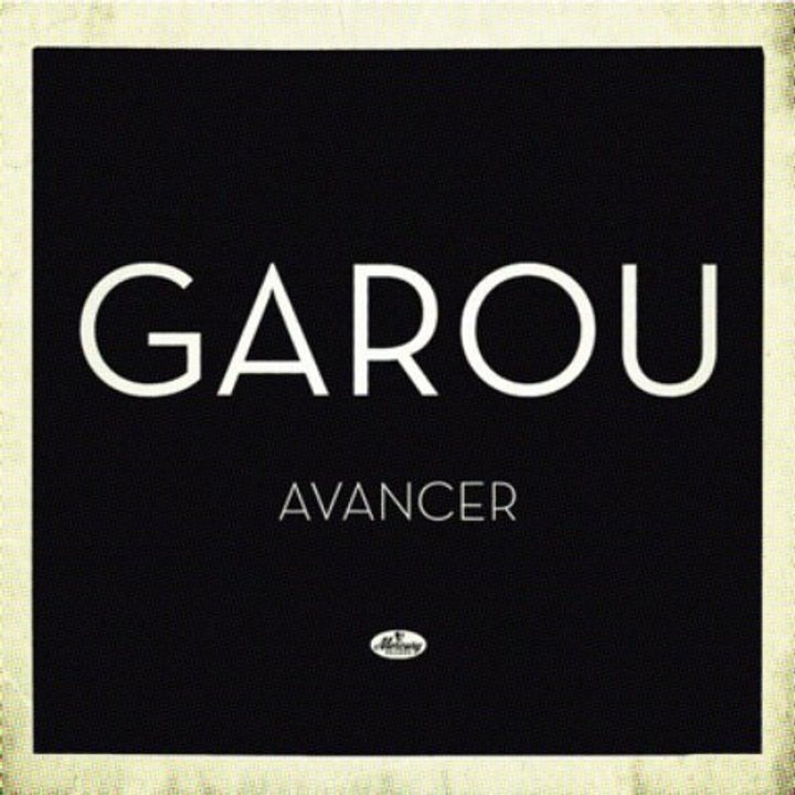 Garou - Avancer (extrait)