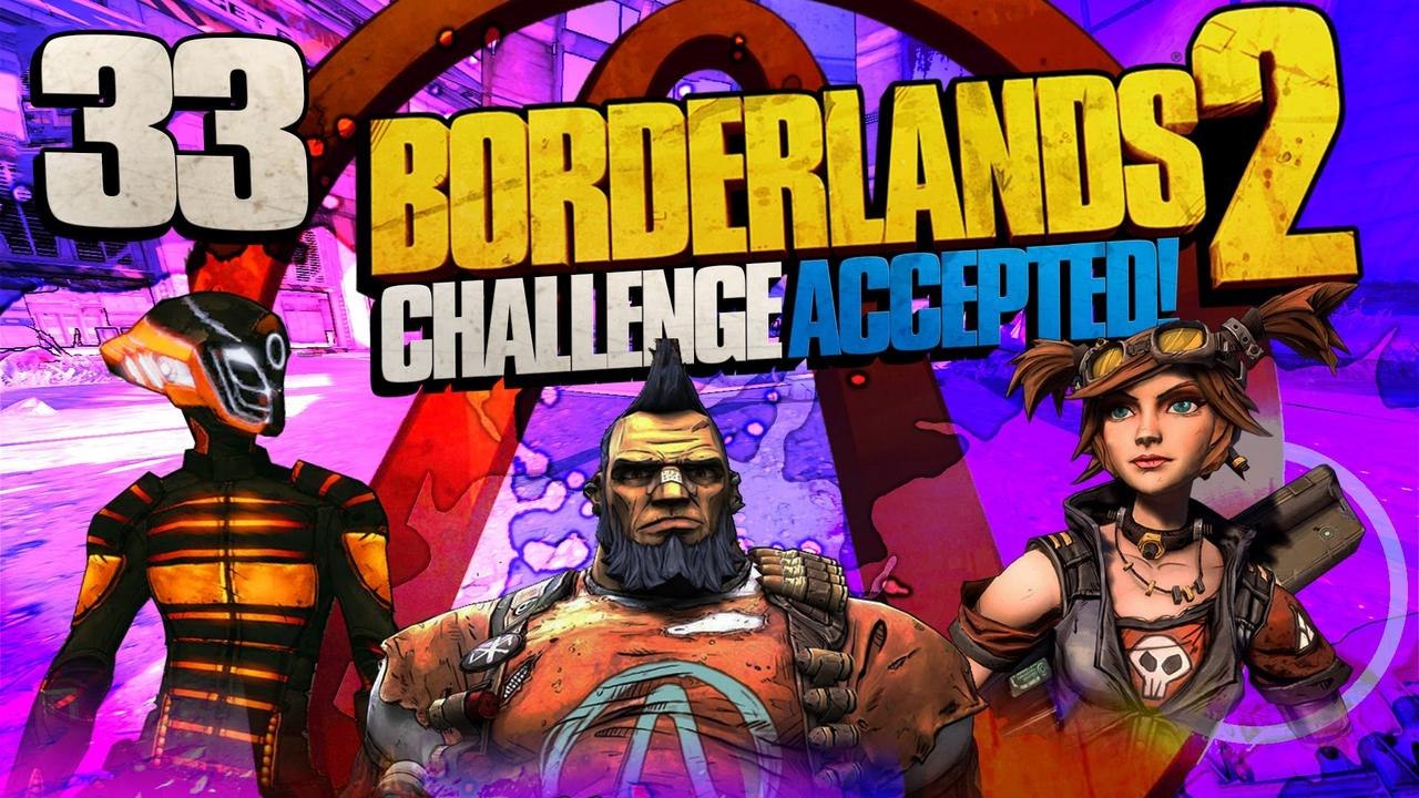Borderlands 2 [Part 33] - Blood Has Wings