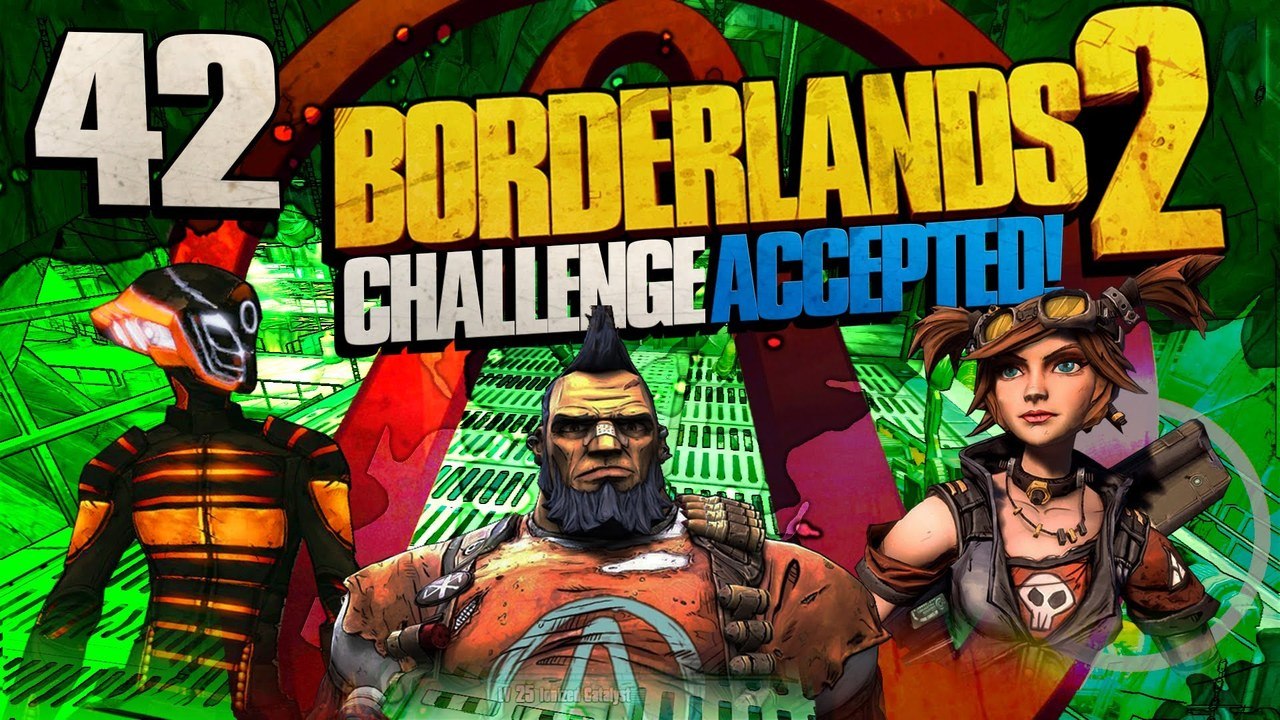 Borderlands 2 [Part 42] - So we hear you like Buzzards...