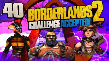 Borderlands 2 [Part 40] - Control Core Angel