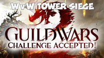 Guild Wars 2 - WvW Tower Siege