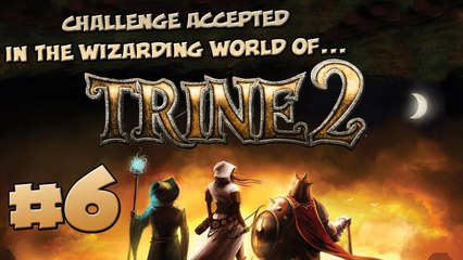 Trine 2 [Part 6] - Everything is more fun with portals!