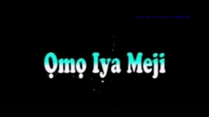 OMO IYA MEJI 1-1