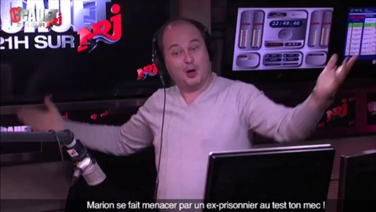 Marion se fait menacer par un ex-prisonnier au test ton mec !- C'Cauet sur NRJ