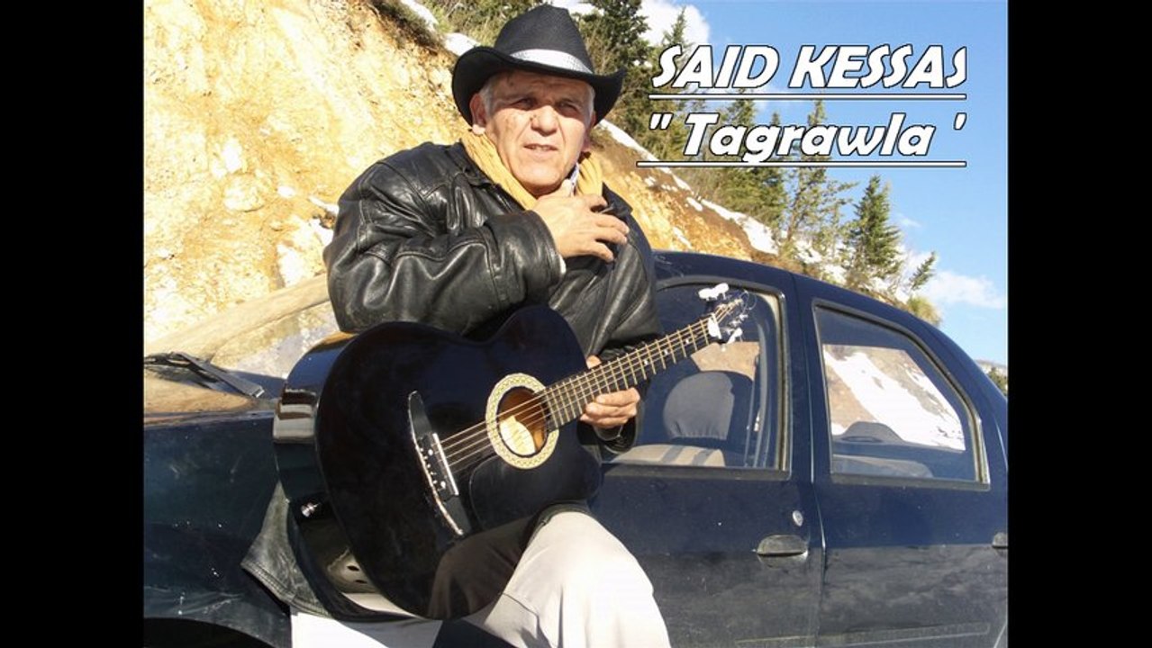 Said  Kessas+ Tagrawla +Music Kabyle+avi